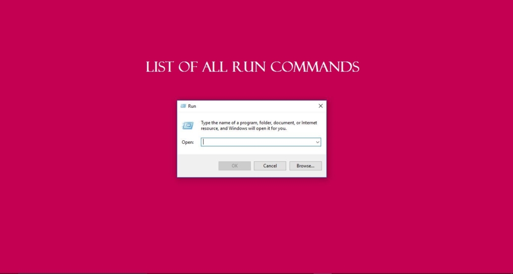 List of all windows 7/8/10 Run commands