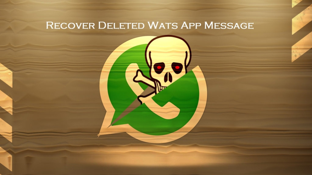How to see Deleted WhatsApp Message Someone Sent You