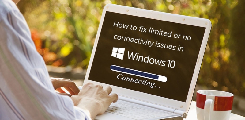 How to fix Limited Network connectivity in your windows 10 machine