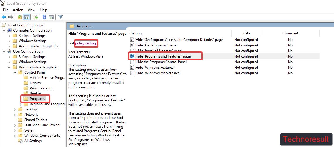 Hide Programs and Features using Group Policy Editor.