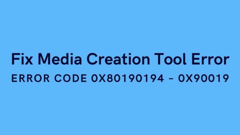 Fix Error code 0x80190194 – 0x90019 Media creation tool - Technoresult