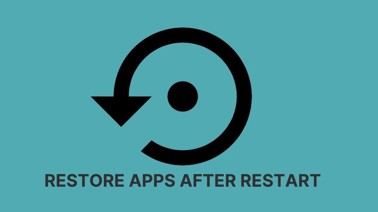 Restore apps after restart