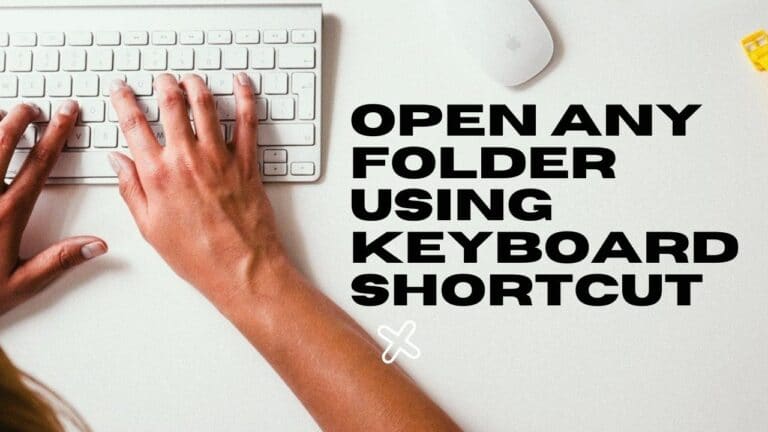 How To Open Any Folder Using Keyboard Shortcut In Windows 11 