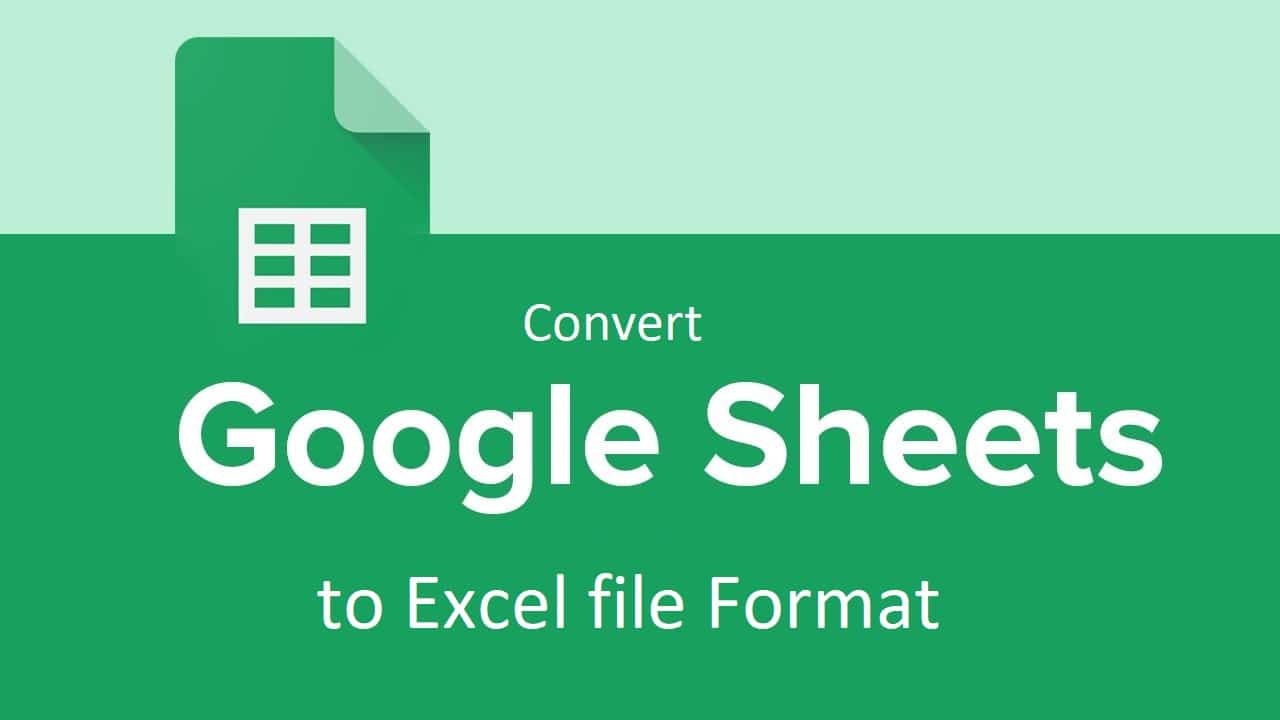 Convert Google Sheet to MS Excel file Format