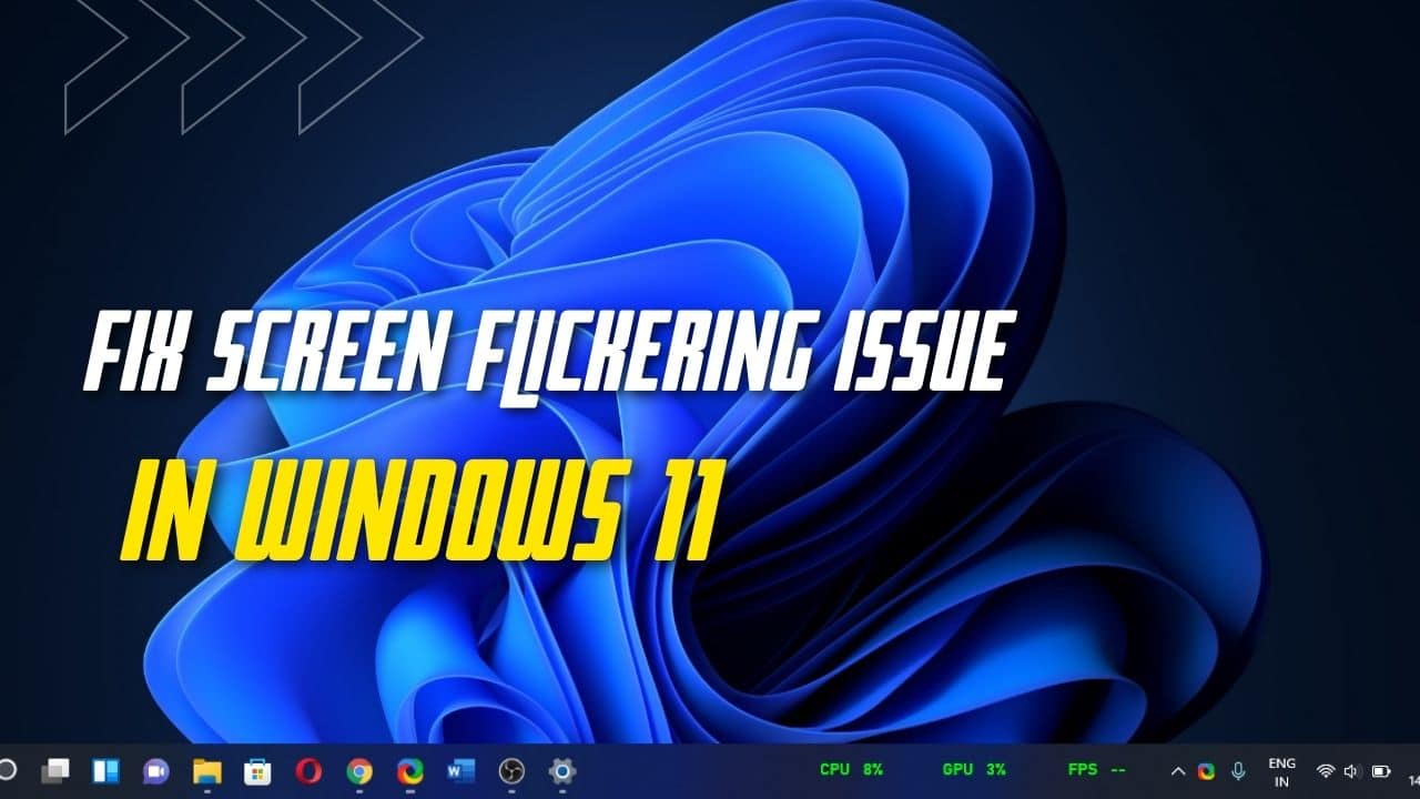 fix screen flickering issue in windows 11